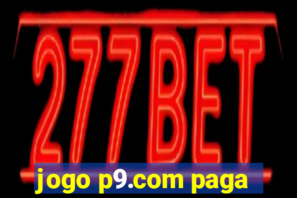 jogo p9.com paga