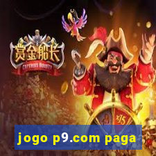 jogo p9.com paga