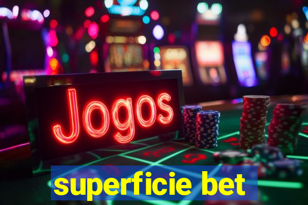 superficie bet