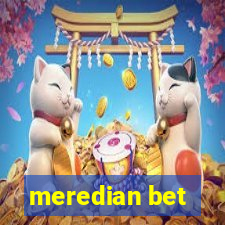 meredian bet