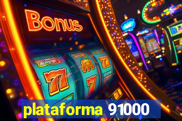 plataforma 91000