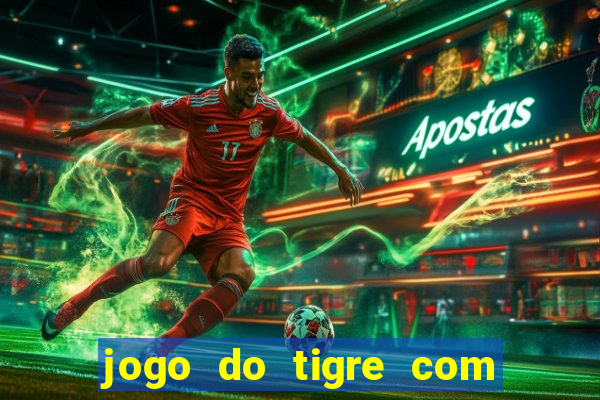 jogo do tigre com depósito de 5 reais