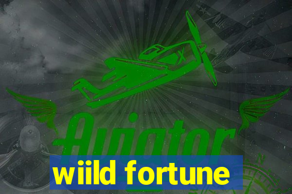 wiild fortune