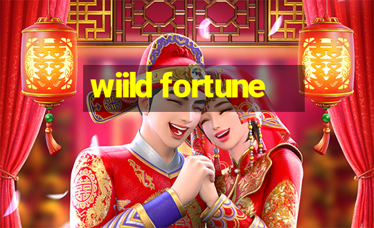 wiild fortune