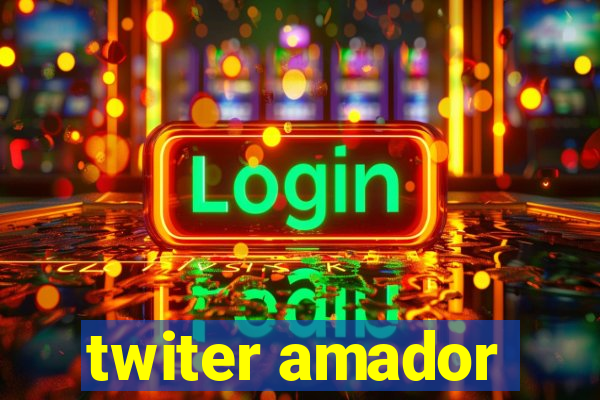 twiter amador