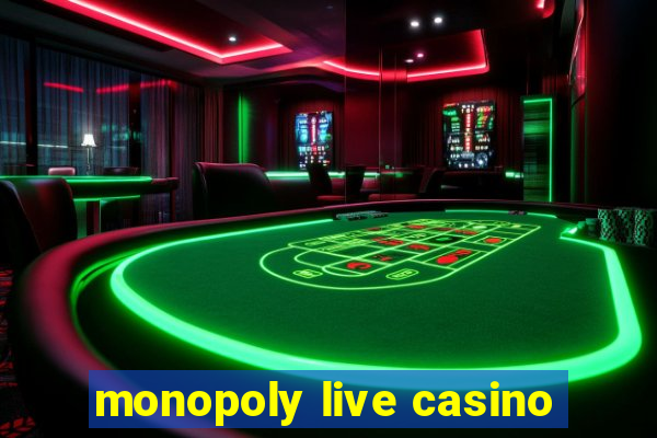 monopoly live casino