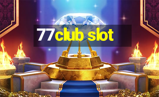 77club slot