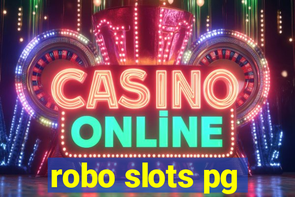 robo slots pg