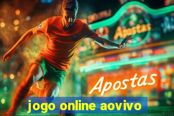 jogo online aovivo