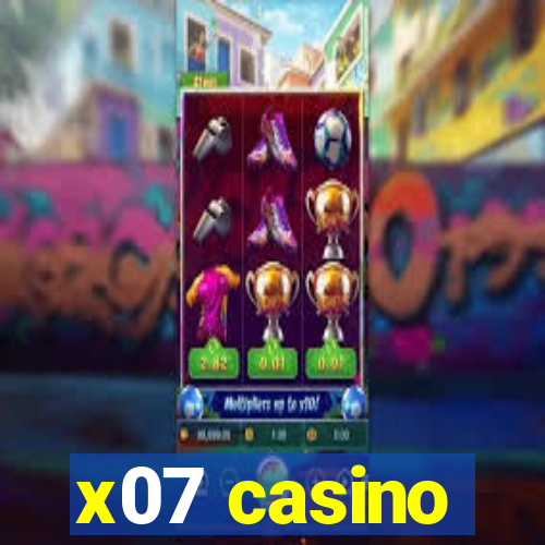 x07 casino