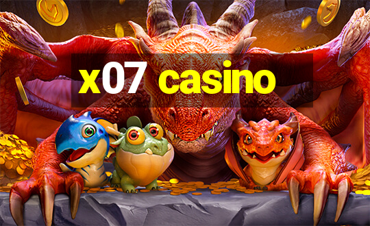 x07 casino