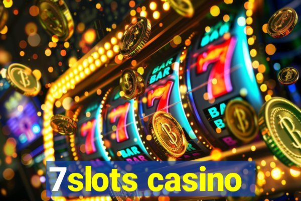 7slots casino