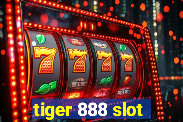 tiger 888 slot