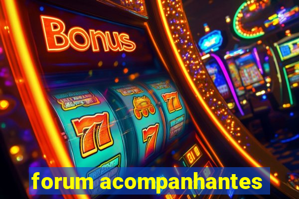 forum acompanhantes