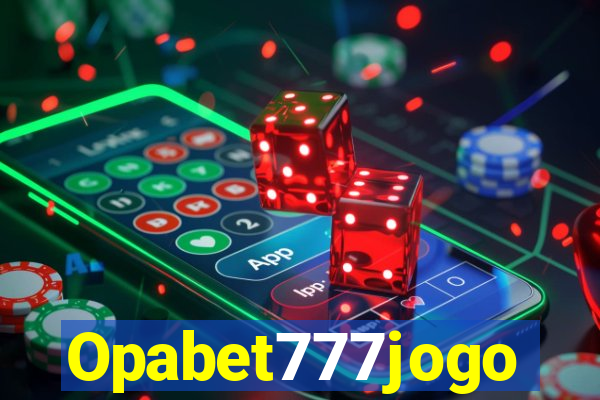 Opabet777jogo