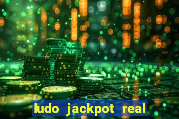 ludo jackpot real money game