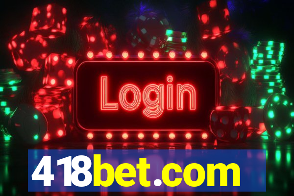 418bet.com