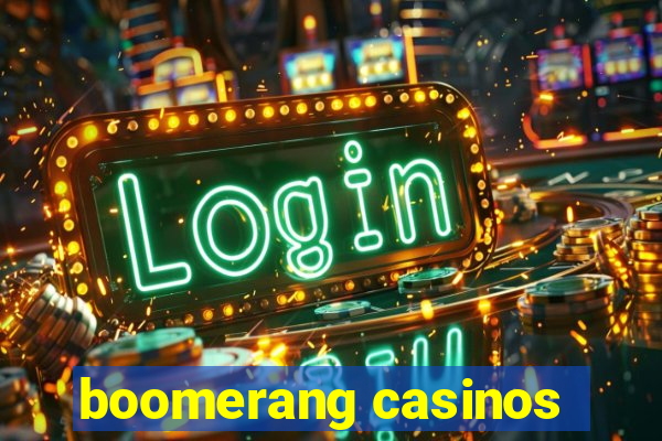 boomerang casinos