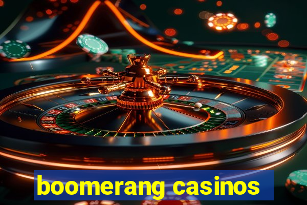 boomerang casinos