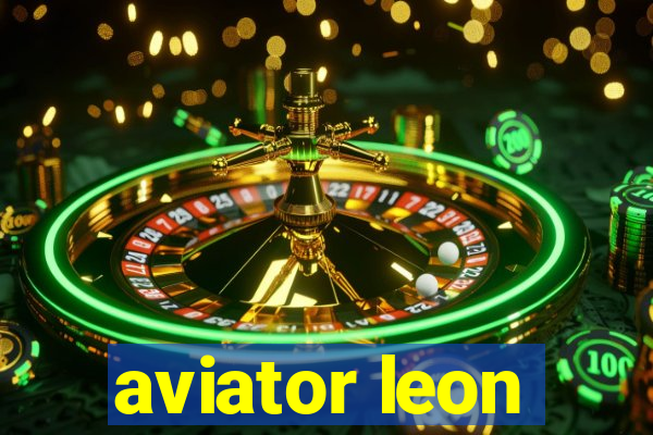 aviator leon