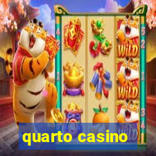 quarto casino