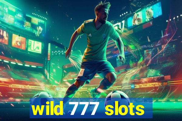 wild 777 slots