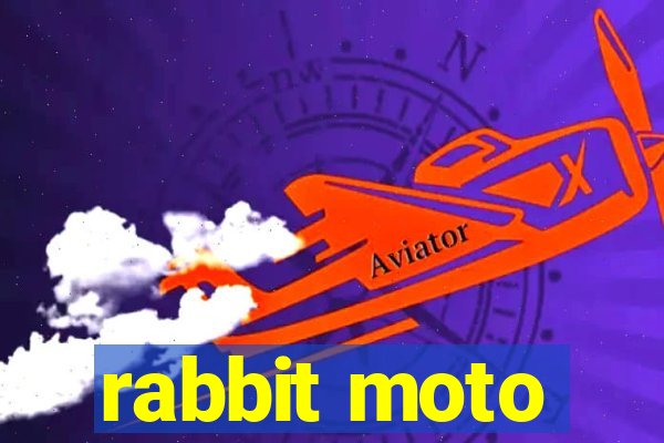 rabbit moto