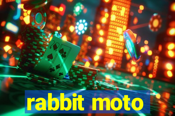 rabbit moto