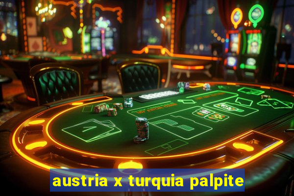 austria x turquia palpite