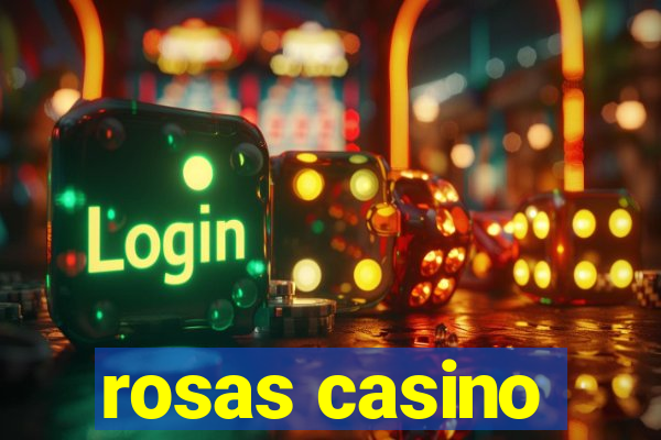 rosas casino