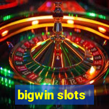 bigwin slots