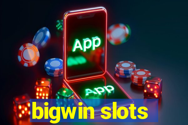 bigwin slots