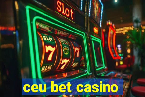 ceu bet casino