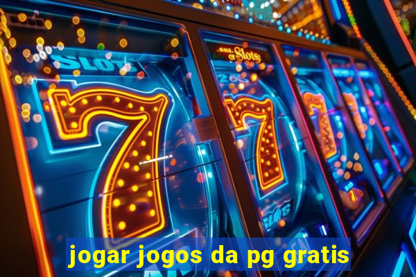 jogar jogos da pg gratis