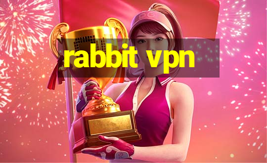 rabbit vpn