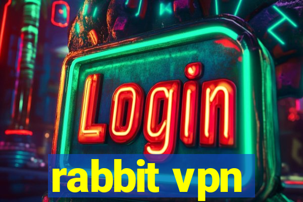 rabbit vpn