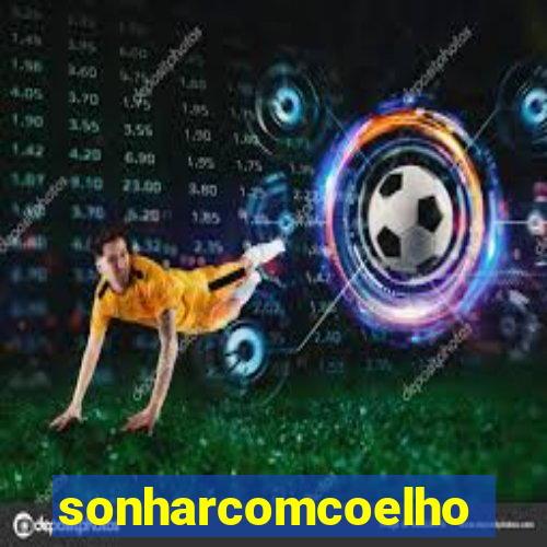 sonharcomcoelho