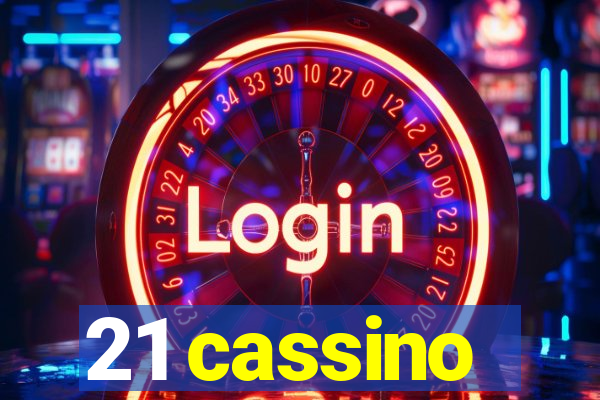 21 cassino