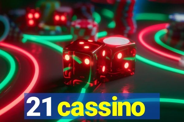 21 cassino