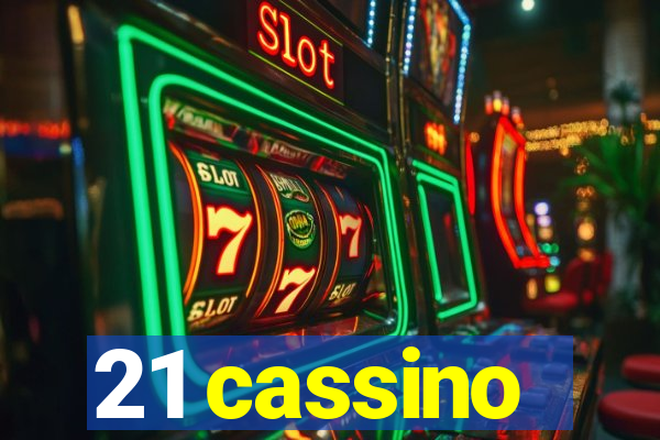 21 cassino