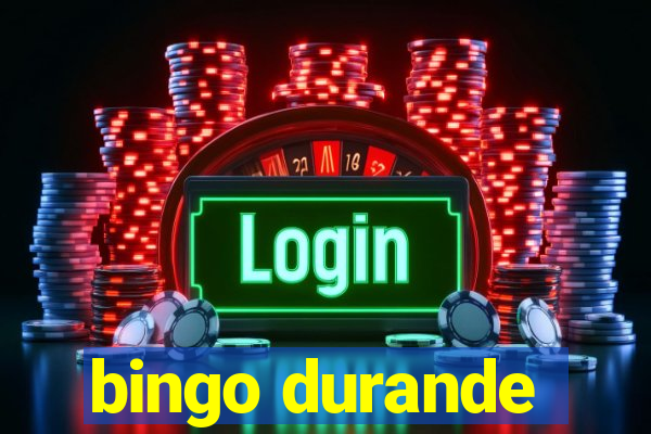 bingo durande