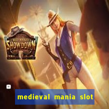 medieval mania slot free play