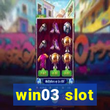 win03 slot