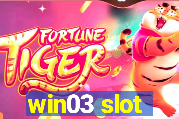 win03 slot