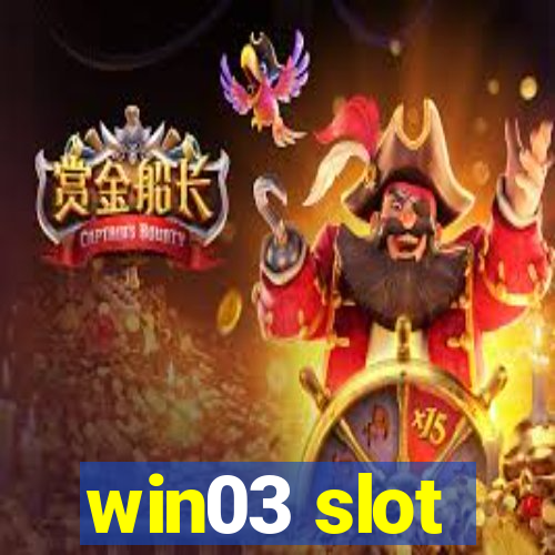 win03 slot