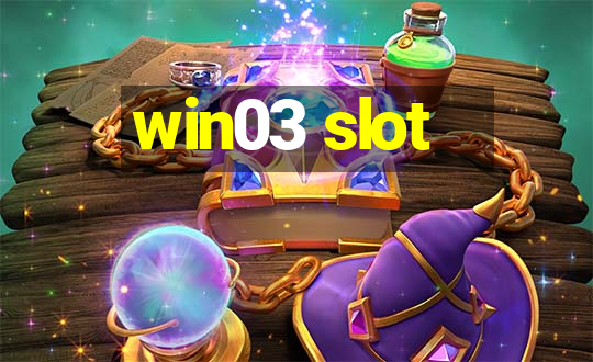 win03 slot