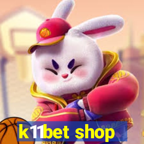 k11bet shop