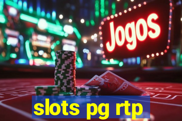 slots pg rtp