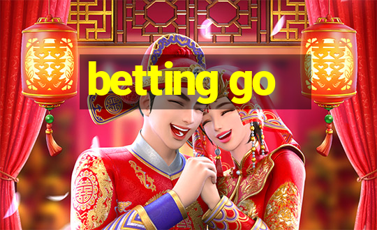 betting go