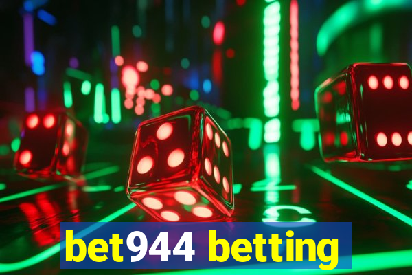 bet944 betting